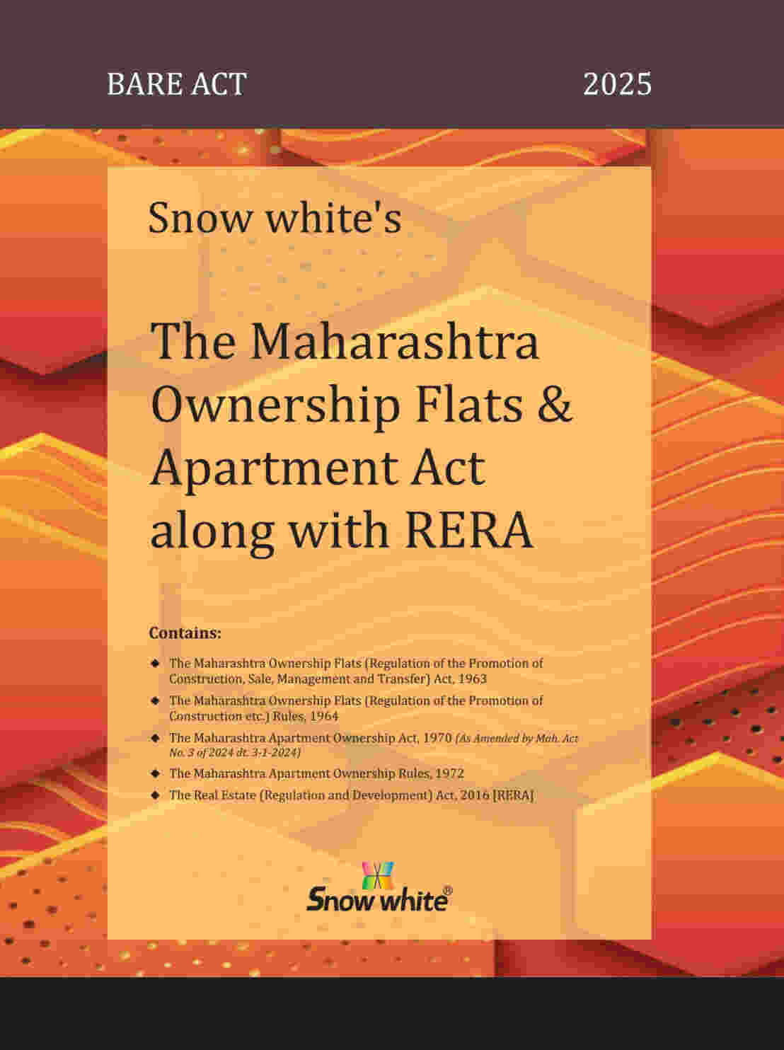 SNOW WHITE’s THE MAHARASHTRA OWNERSHIP FLATS & APARTMENT ACT ALONG WITH RERA